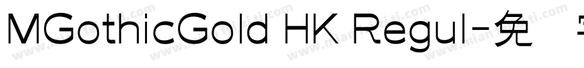 MGothicGold HK Regul字体转换